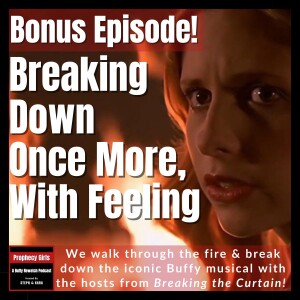 Bonus: Breaking Down OMWF (feat. Breaking the Curtain)