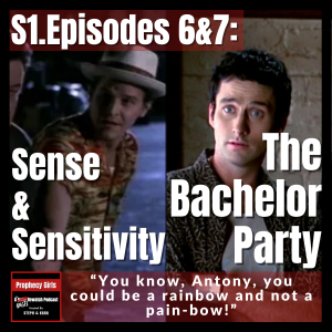 Angel S1E6: “Sense and Sensitivity” & S1E7: “The Bachelor Party”