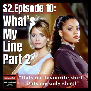 S2E10: ”What’s My Line, Part 2”