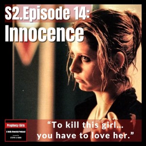 S2E14: ”Innocence”