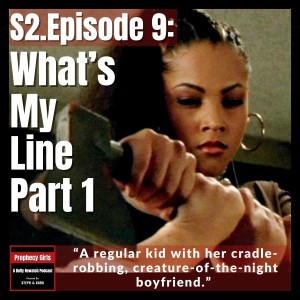 S2E09: "What's My Line, Part 1"