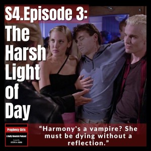 S4E3: ”The Harsh Light of Day”