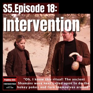 S5E18: “Intervention”