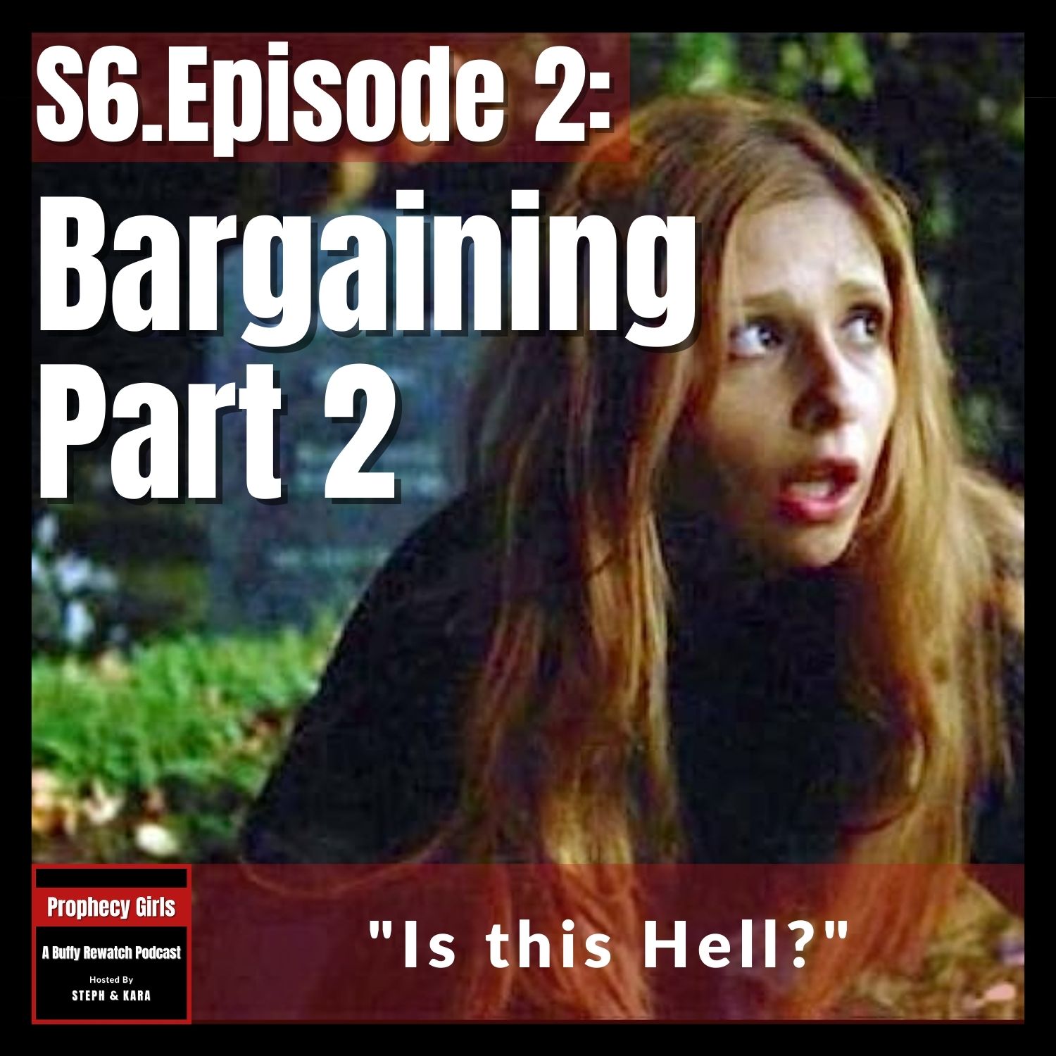 Prophecy Girls: A Buffy Rewatch Podcast