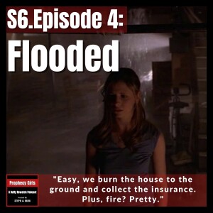S6E4: “Flooded”