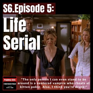 S6E5: “Life Serial” (feat. Kendare Blake)