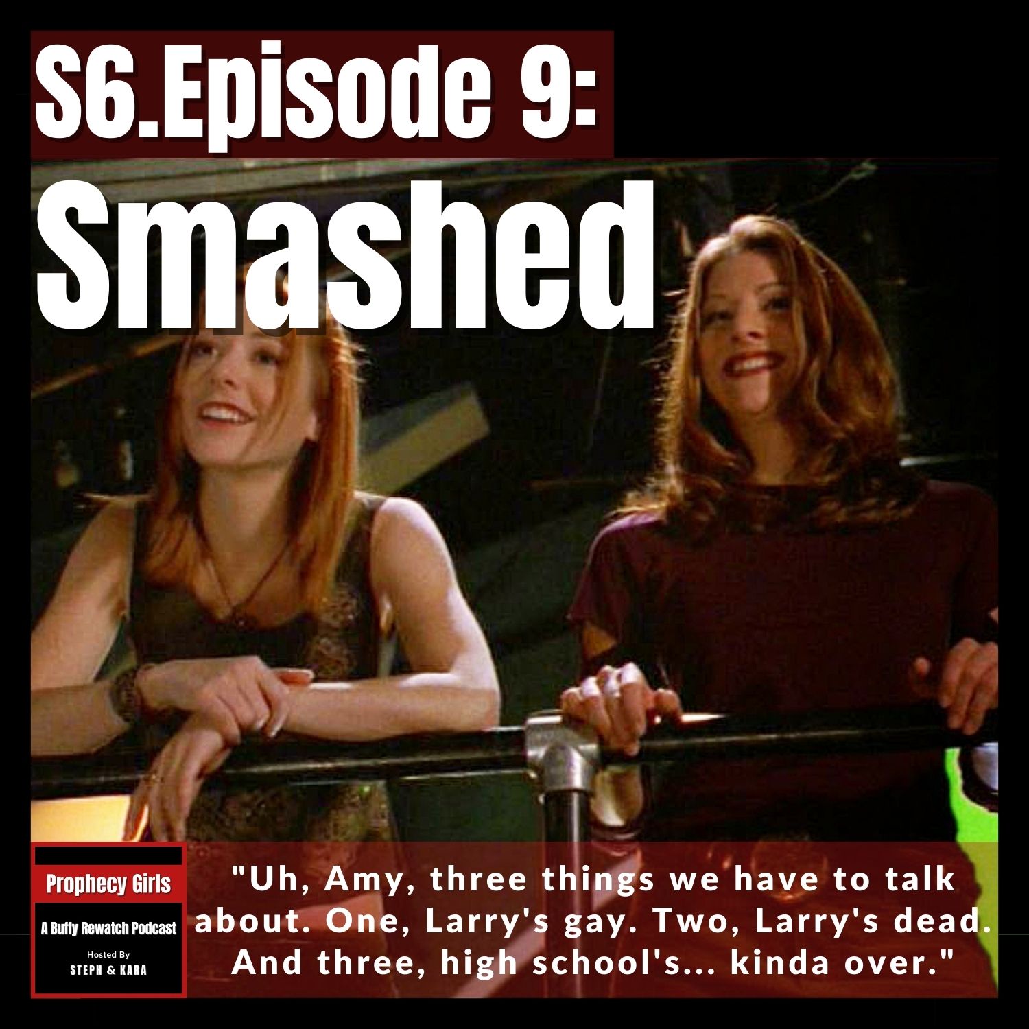 Prophecy Girls: A Buffy Rewatch Podcast