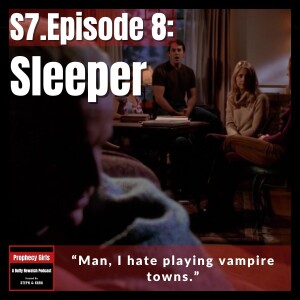 S7E8: “Sleeper” (feat. Left of Skeptic)