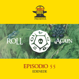 Roll Again 55: EdeNedE