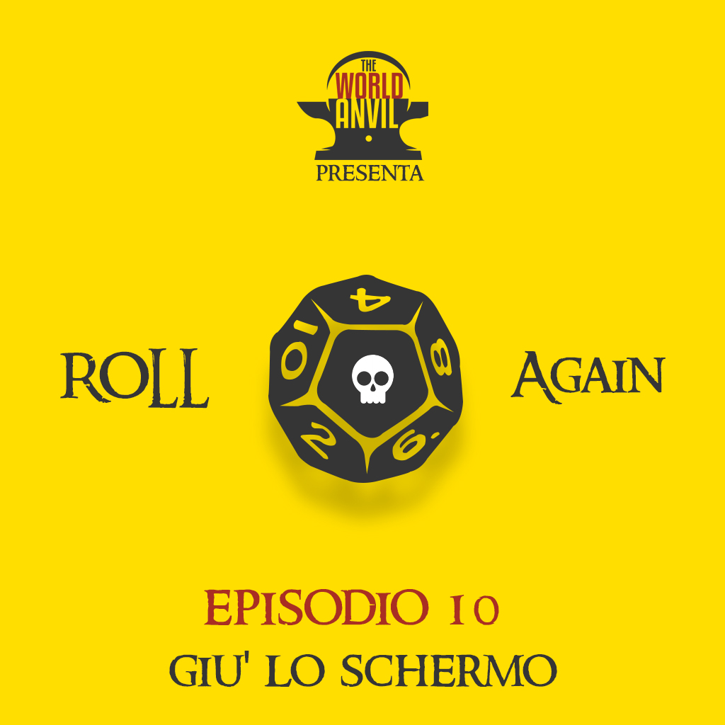 Roll Again Episodio 10: Giù lo Schermo