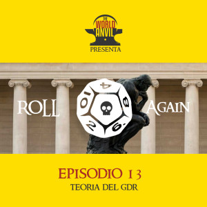 Roll Again Episodio 13: Teoria del GdR