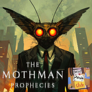 #162 The Mothman Prophecies (2002)