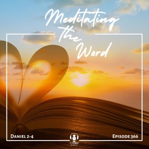 Episode 366: Daniel 2-4
