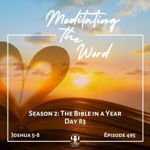 Day 83: Joshua 5-8