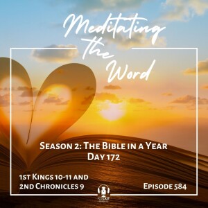 Day 172: 1st Kings 10-11 and 2nd Chronicles 9