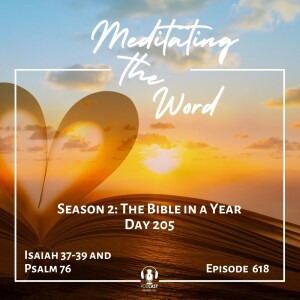 Day 206: Isaiah 37-39 and Psalm 76