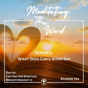 Day 16: Fasting For Spiritual Breakthrough Chapters 1-5
