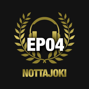 Nottajoki EP04 | Toni Lehtinen