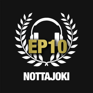 Nottajoki EP10 | Kauden avaustapahtuman tunnelmat