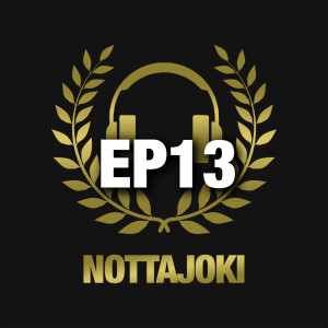Nottajoki EP13 | Nikko Boxall