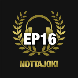 Nottajoki EP16 | Siirtoikkuna & Ville Tikkanen