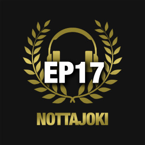 Nottajoki EP17 | Juuso Raja-Aho & Veikkausliigan voimasuhteet