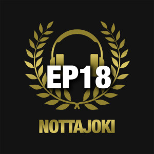 Nottajoki EP18 | Laura Kalmari -turnaus & Jani Honkavaara