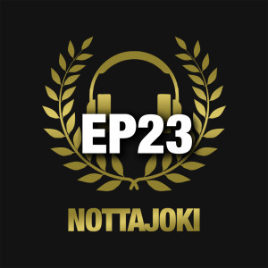 Nottajoki EP23 | Denys Oliinyk