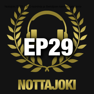 Nottajoki EP29 | SLO-toimintaa ja kannattajahistoriaa