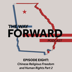 Episode 8: Chinese Religious Freedom and Human Rights Part 2