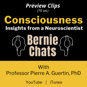 SNEAK PREVIEW! Dr. Pierre Guertin and the NEUROSCIENCE BEHIND CONSCIOUSNESS