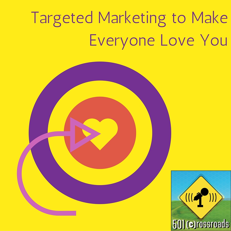 Targeted Marketing to Make Everyone Love You with Katie Mahoney