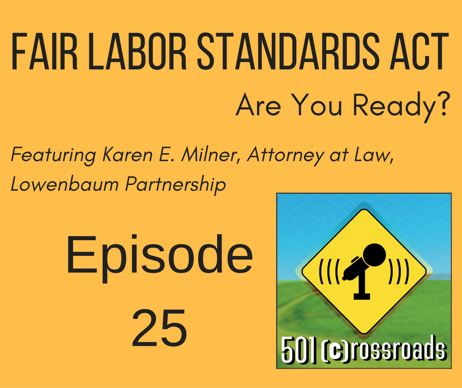 Fair Labor Standards Act- Are You Ready with Karen Milner