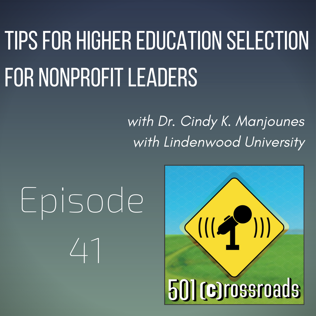 Tips for Higher Education Selection for Nonprofit Leaders with Cindy Manjounes