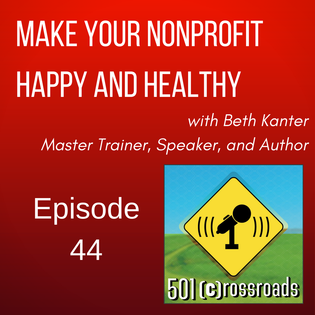 Make Your Nonprofit Happy and Healthy with Beth Kanter On Location from AFP St. Louis