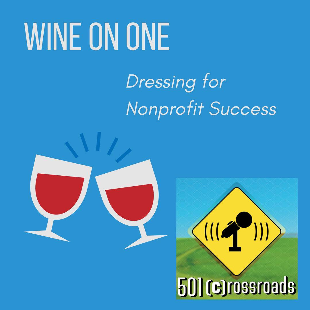 Wine on One- Dressing for Nonprofit Success