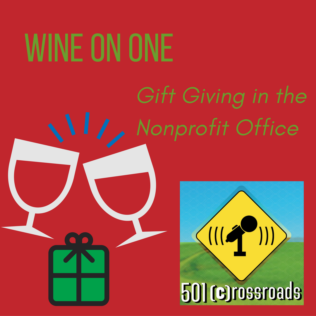 Wine on One- Gift Giving in the Nonprofit Office