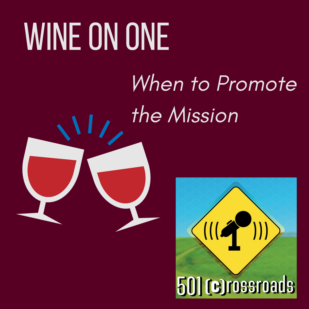 Wine on One- When to Promote the Mission