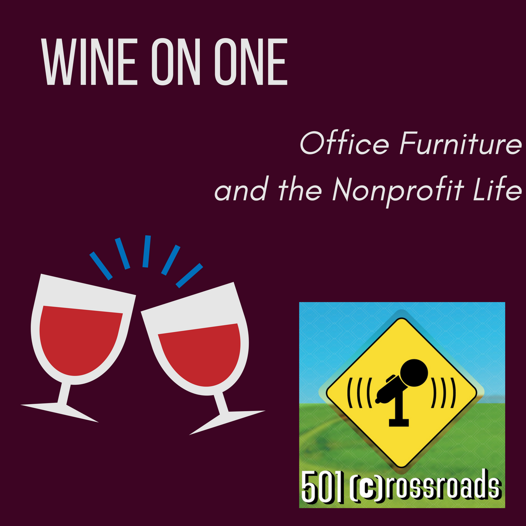 Wine on One- Office Furniture and the Nonprofit Life