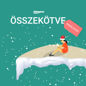 Grecsó Krisztián: Belefér egy pici szívbe [Összekötve]