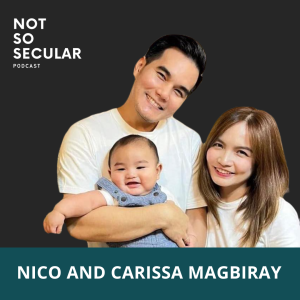 #65 – Nico & Carissa Magbiray On Finding Faith And Love