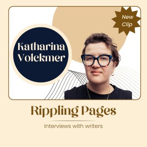 Rippling Pages Live with Katharina Volckmer Part 2 - On Clowns, Mothers and Part Time Jobs