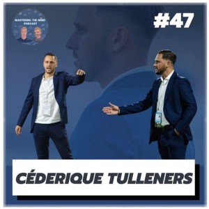 Ep. 47 | Belgian Professional Coach working in China, Lithuania and Dubai | Cederique Tulleners