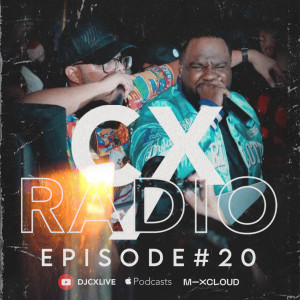 CX RADIO EP.20 (20 like 2022)PT.2 - Afrobeats,Amapiano,Hip-Hop,Latin & High Energy House all part of the first #CXRADIO of the year 2022!