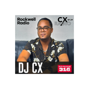 CX RADIO EP.29 / "ROCKWELL RADIO" GUEST MIX 2024 - AFROHOUSE, HOUSE, HIP-HOP, LATIN & MORE!