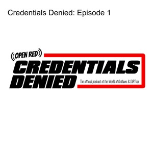 Credentials Denied: Episode 1