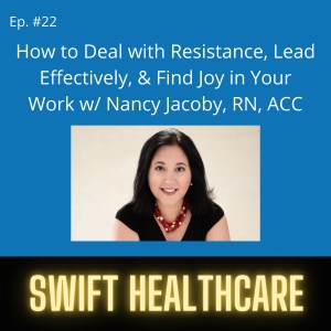 22. How to Deal with Resistance Lead Effectively & Find Joy in Your Work