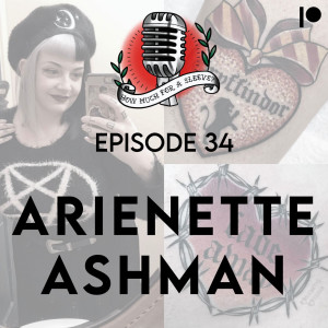 Episode 34 - Arienette Ashman
