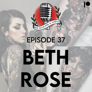 Episode 37 - Beth Rose