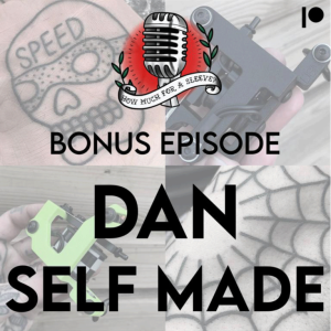 Bonus Episode - Dan Self Made